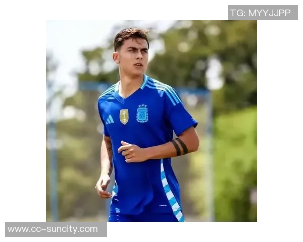 罗马总监强调合理轮换阵容期待迪巴拉周日复出助力球队